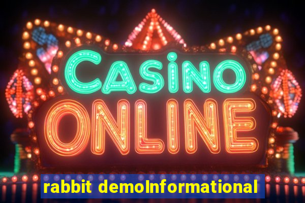 rabbit demoInformational